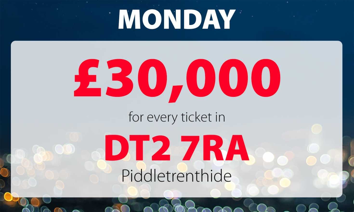 A lucky Piddletrenthide player has won a whopping £30,000 prize