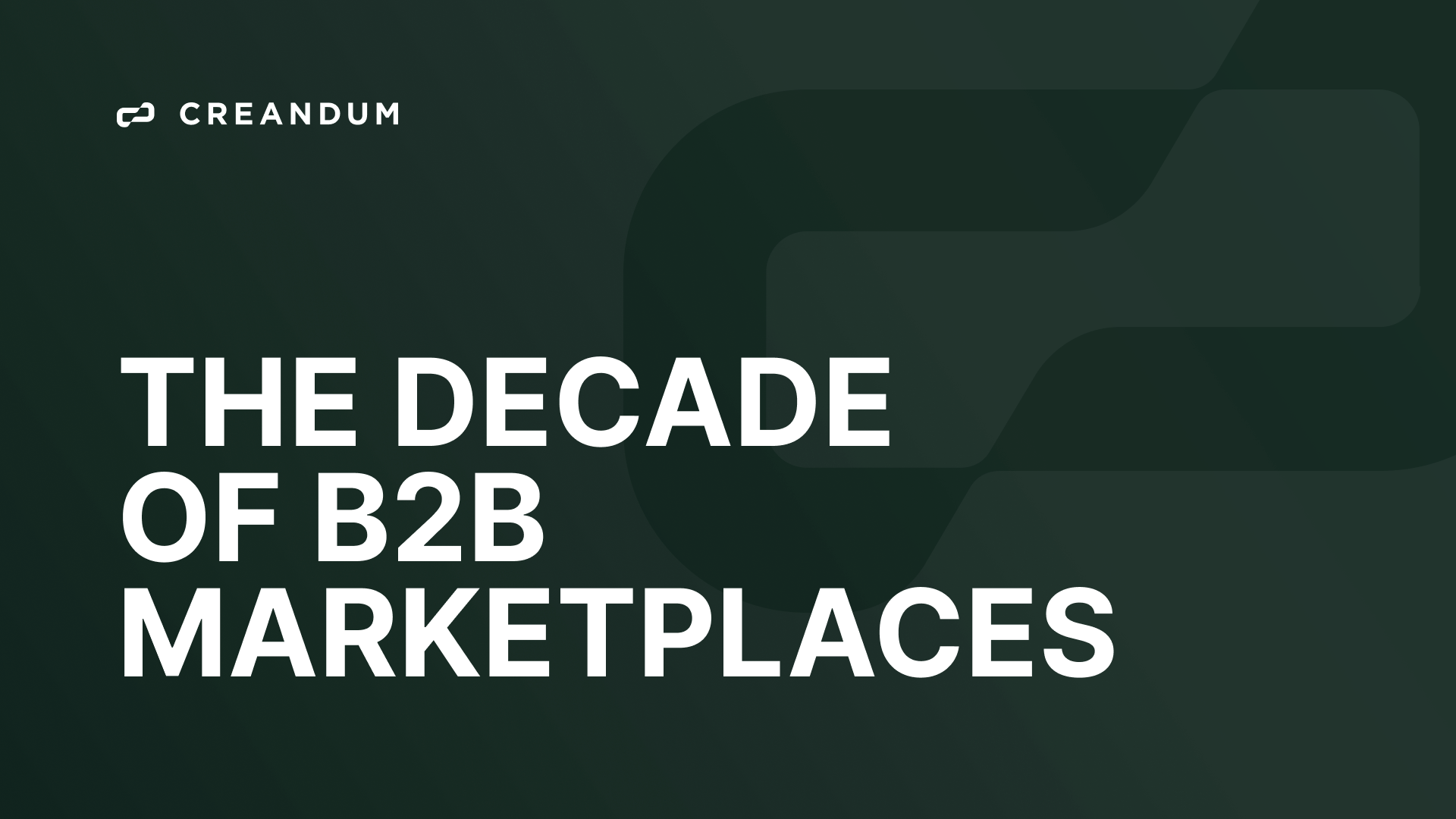 The decade of B2B marketplaces
