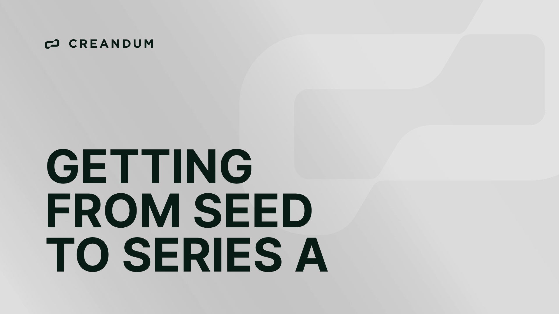 Getting from Seed to Series A