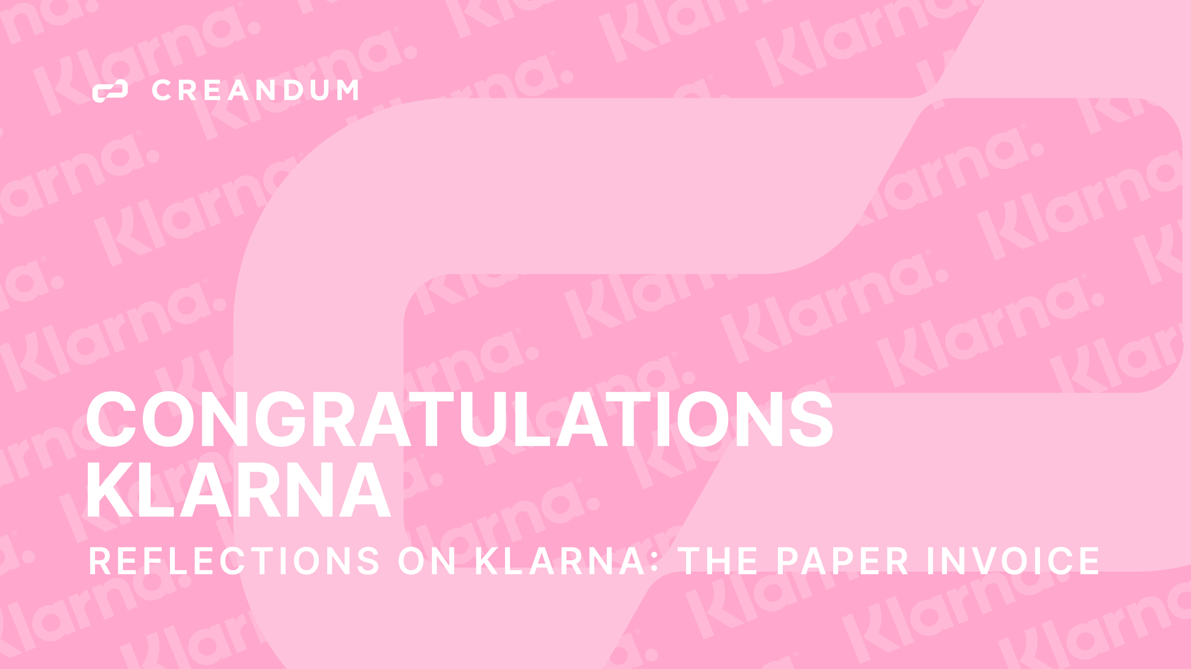 Reflections on Klarna: the paper invoice