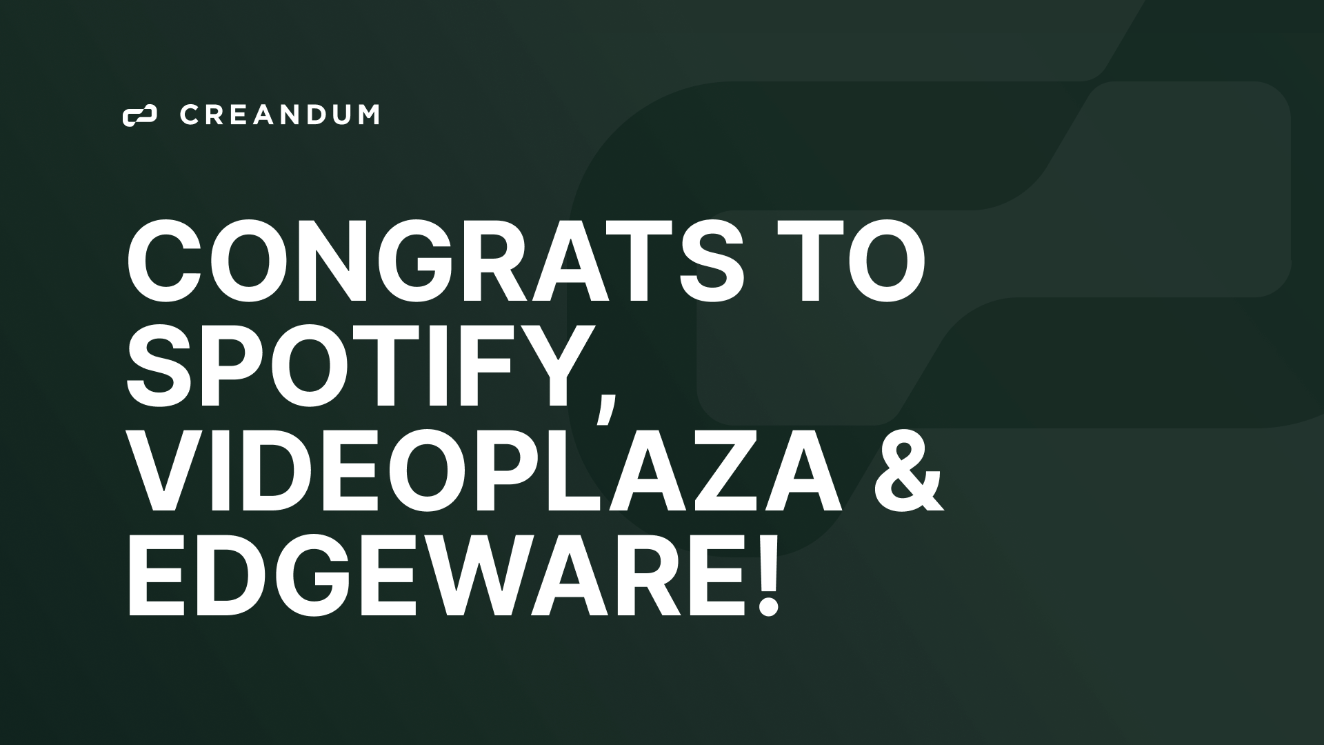 Congrats to Spotify, Videoplaza & Edgeware!