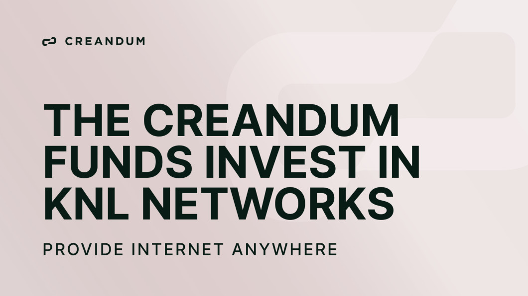 The Creandum Funds invest in KNL Networks