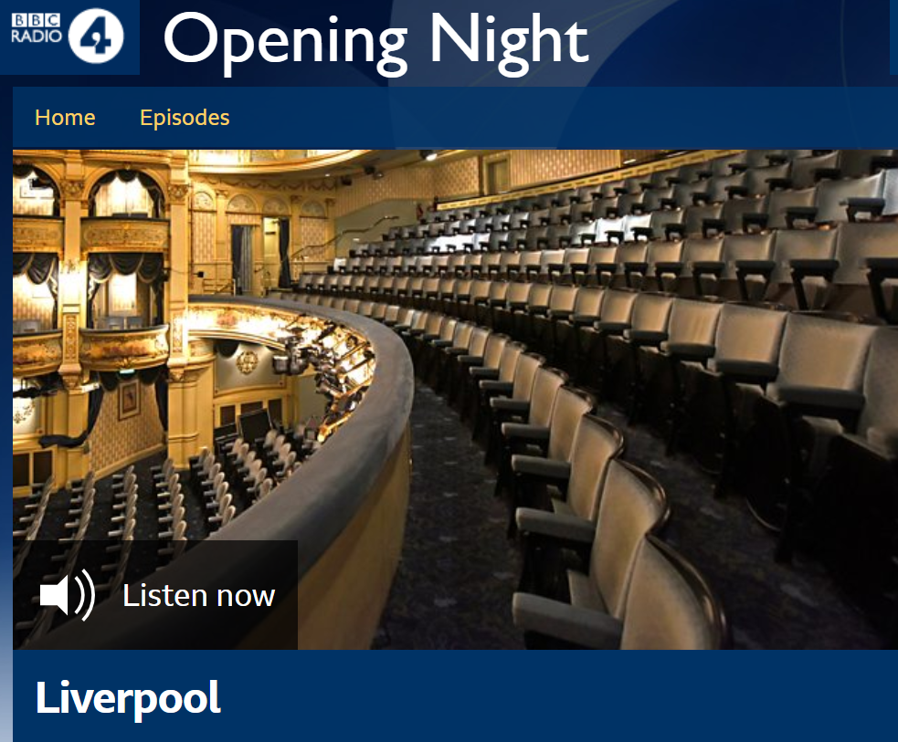 Opening Night, Liverpool - BBC R4
