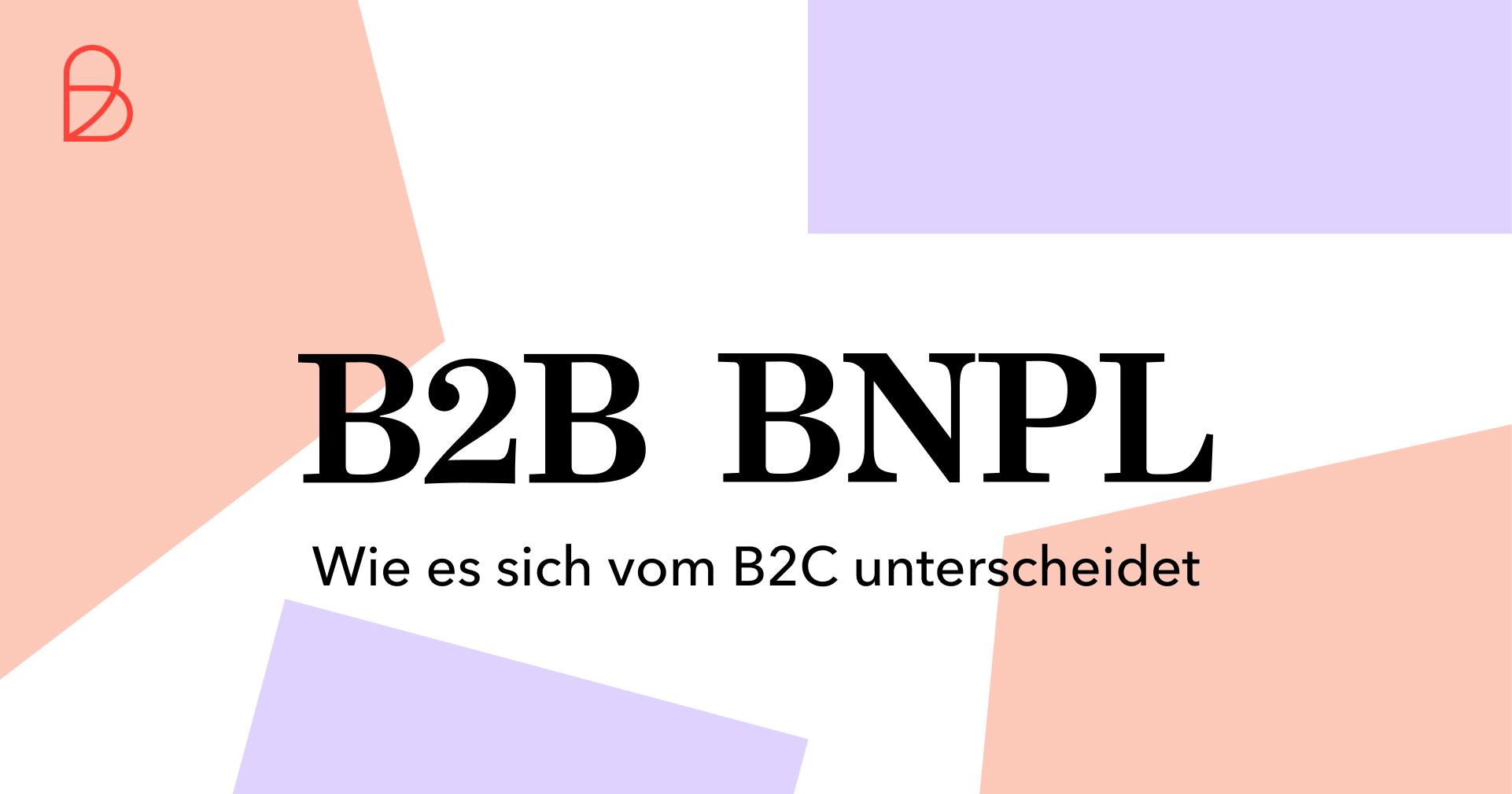 wieso-b2b-bnpl-anders-ist