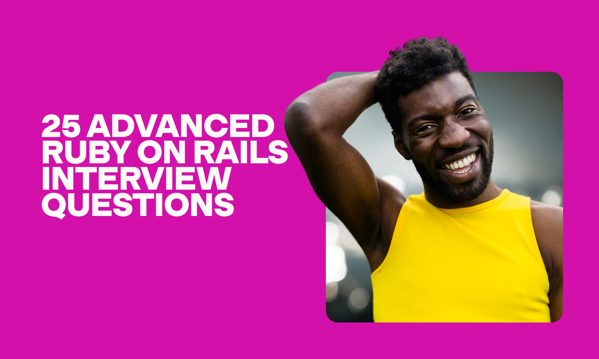image showing advanced Ruby on Rails interview questions 
