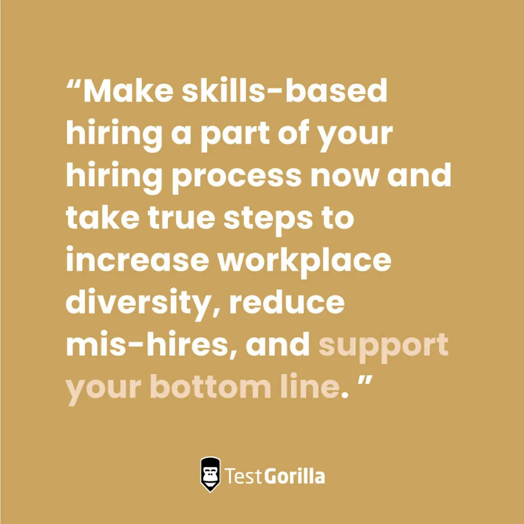 Make skills-based hiring part of your hiring process