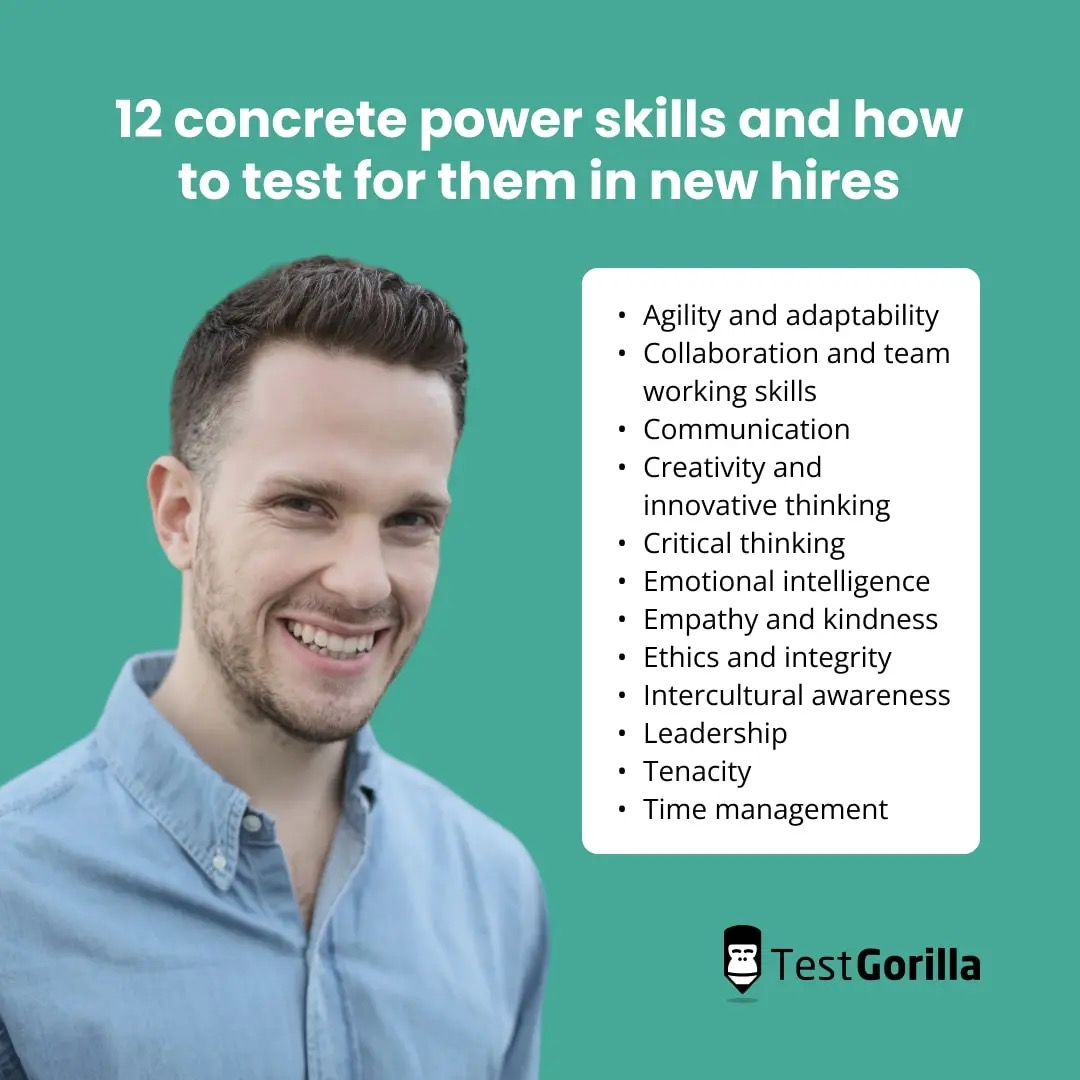 A list of 12 concrete power skills and how to test them in new hires