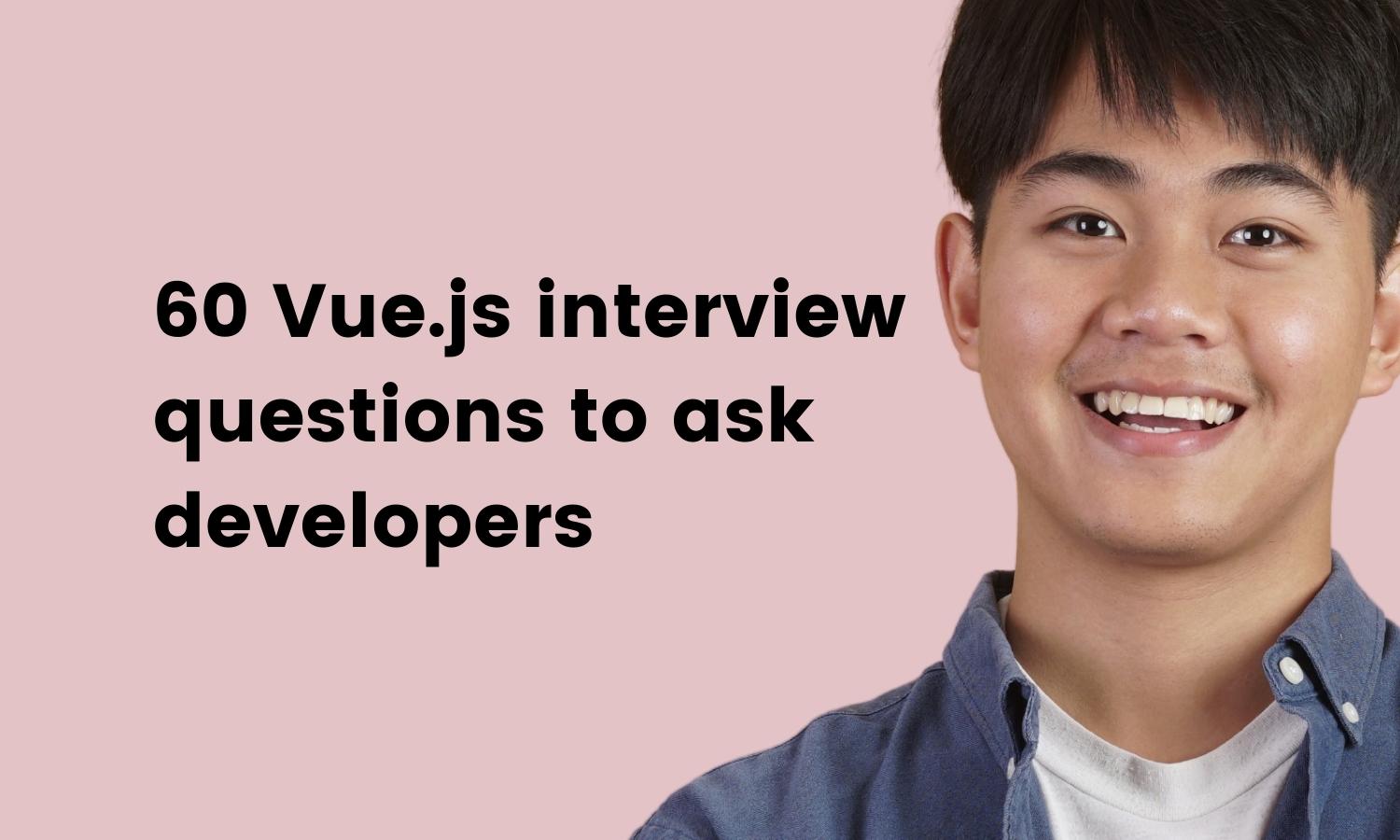 60 Vue Js Interview Questions To Ask Developers Testgorilla