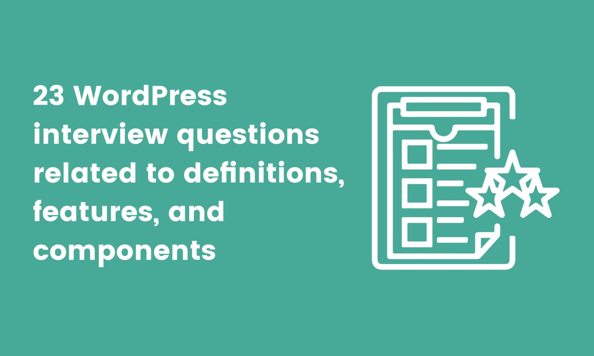 banner image for WordPress interview questions related to definitions, features, and components