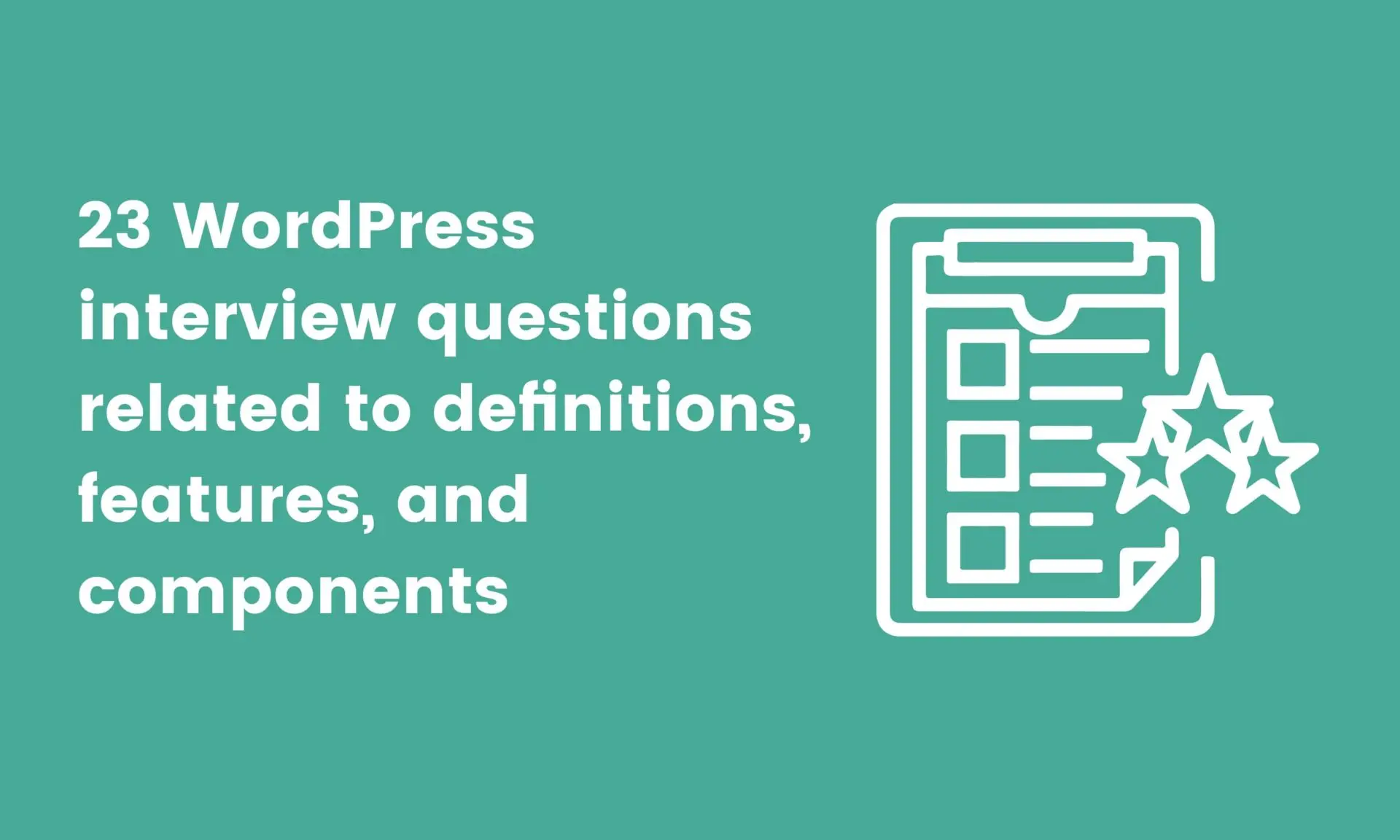 banner image for WordPress interview questions related to definitions, features, and components