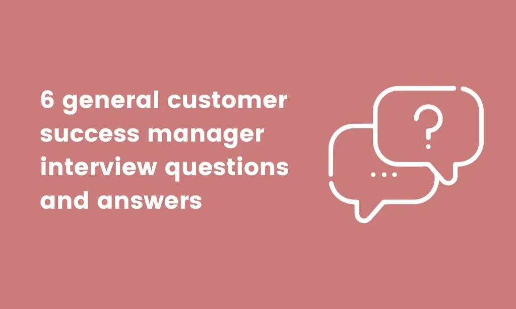 30 customer success manager interview questions TestGorilla