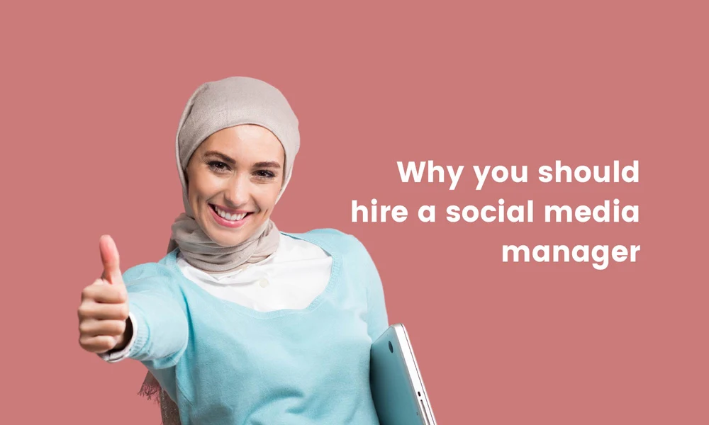 why you should hire a social media manager
