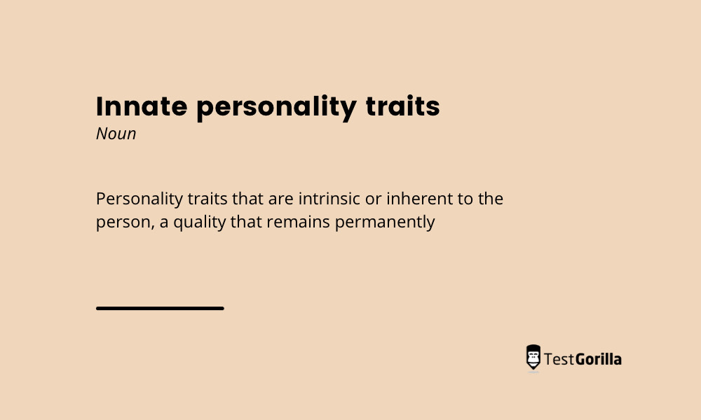 Acquired vs innate personality traits in the workplace - TestGorilla