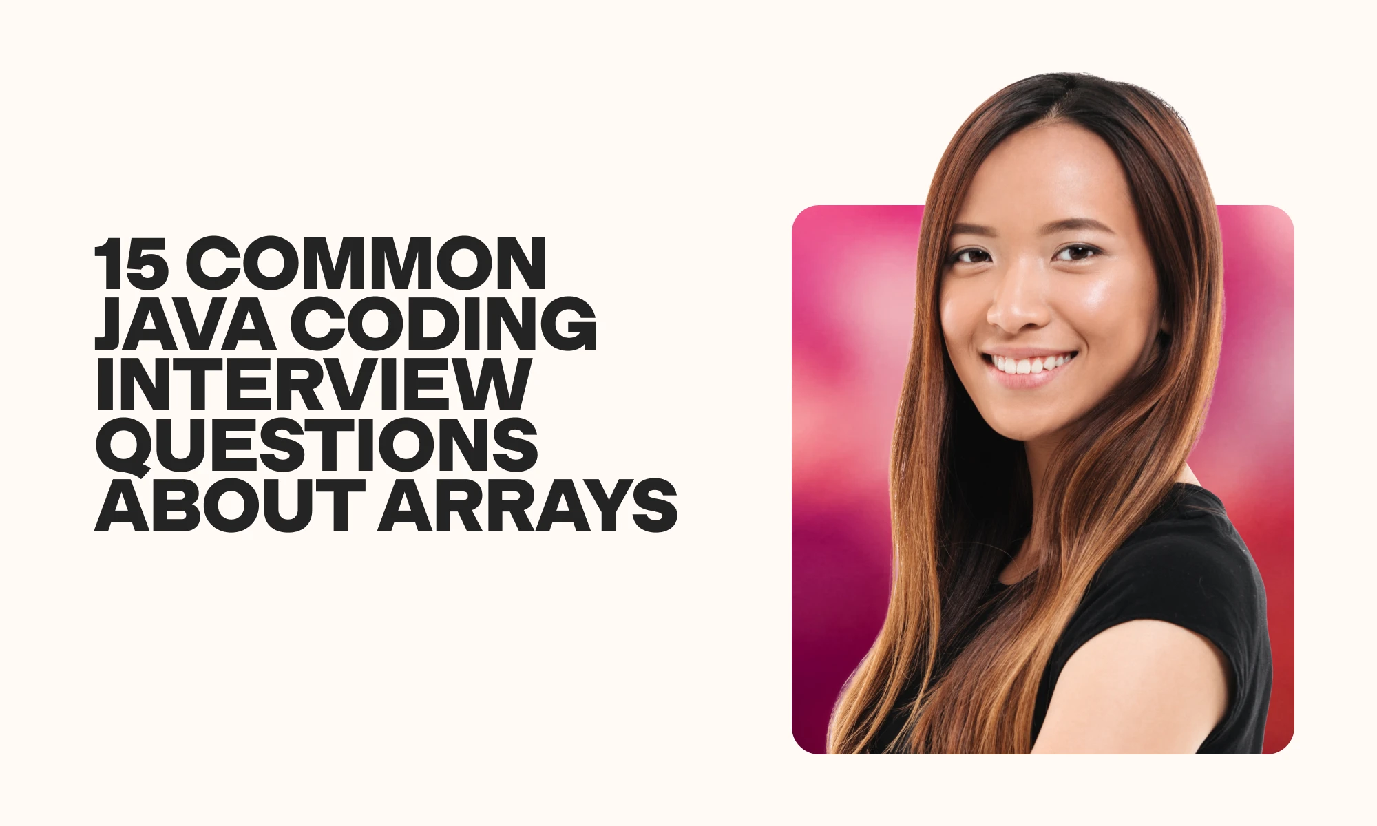 15 common Java coding interview questions about arrays