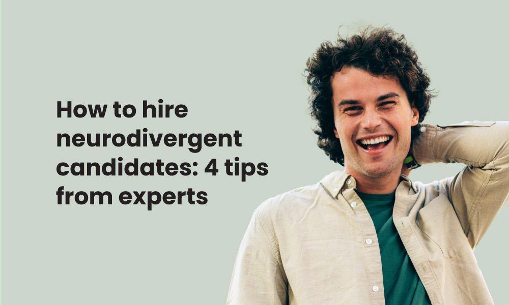 Featured Image - 4 tips on hiring neurodivergent candidates