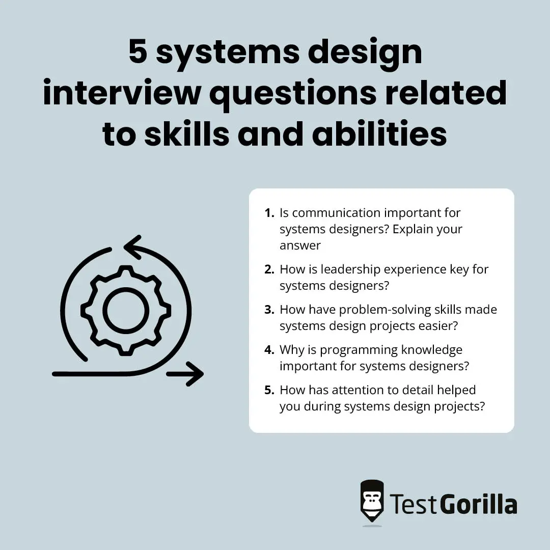 5 systems design  interview questions related to skills and abilities