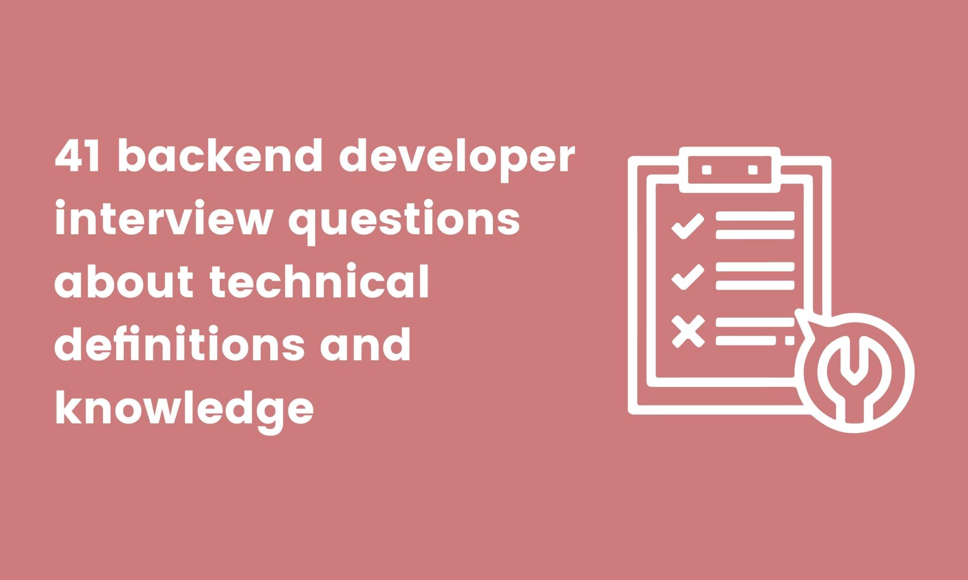 41 backend developer interview questions about technical definitions and knowledge