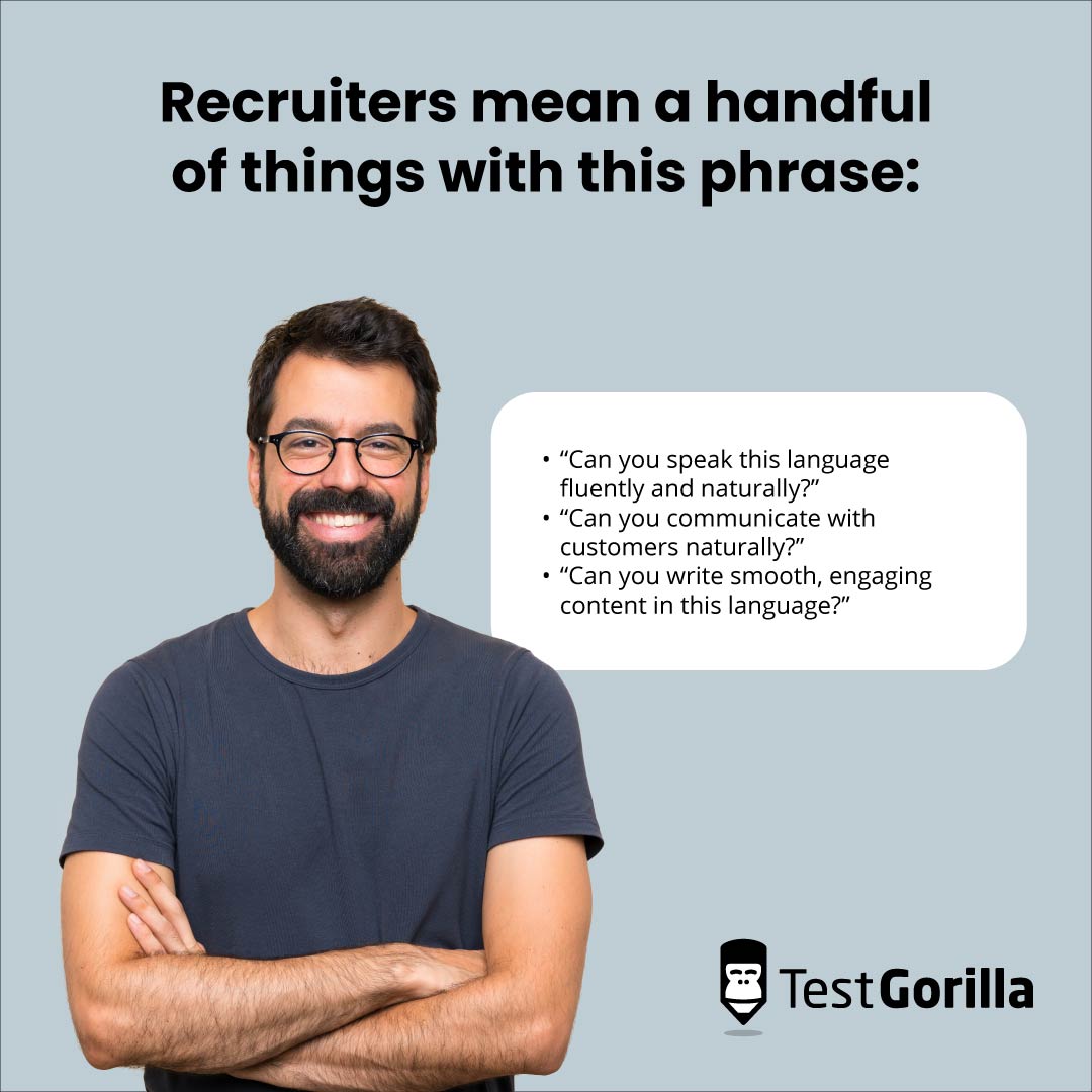 Recruiters mean a handful of things with this phrase