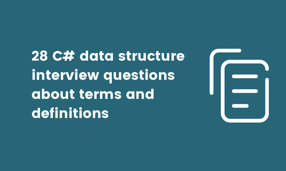 banner image for C# data structure interview questions about terms and definitions