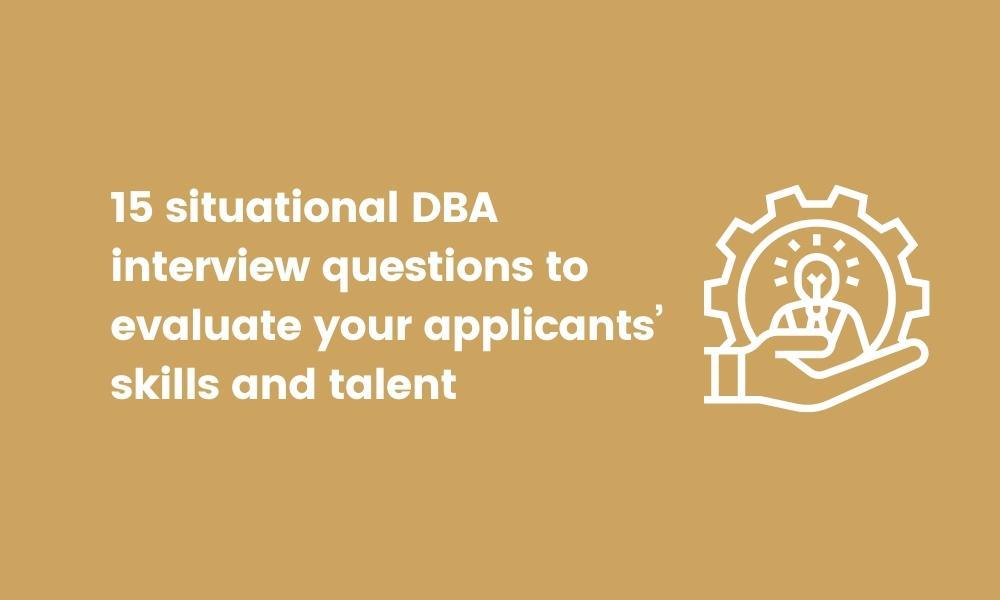 15 situational DBA interview questions