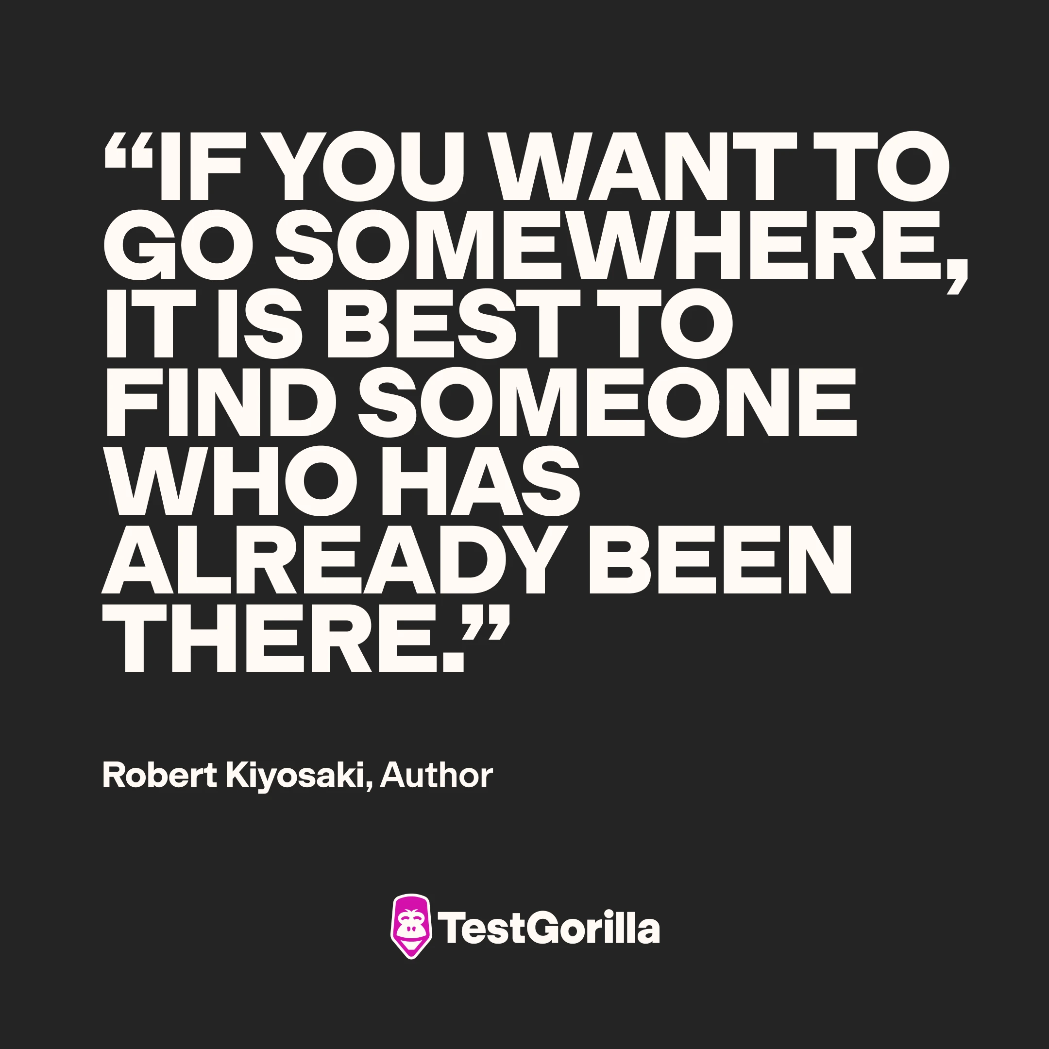 Robert Kiyosaki If you want to go somewhere