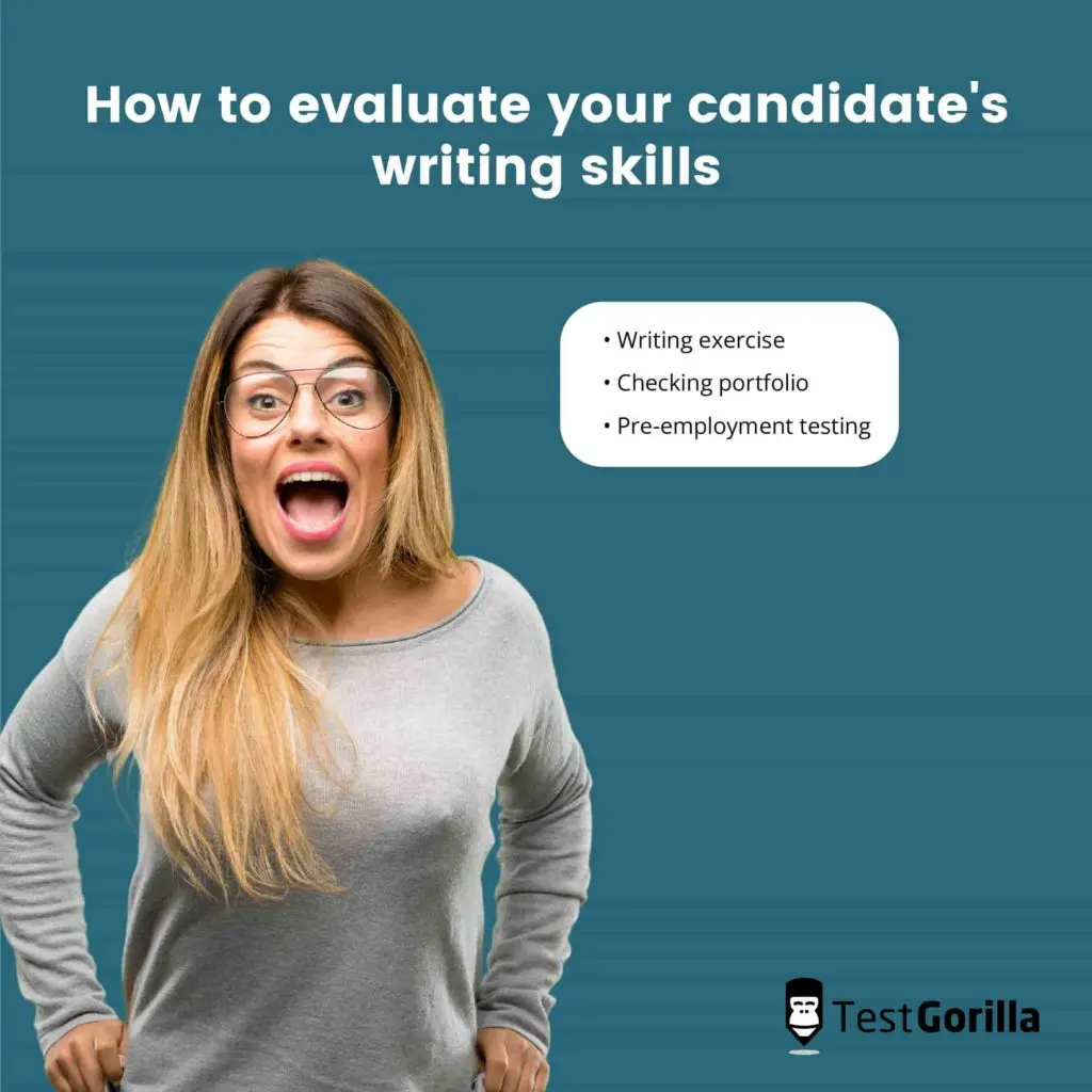 how to evaluate your candidate’s writing skills in 3 steps
