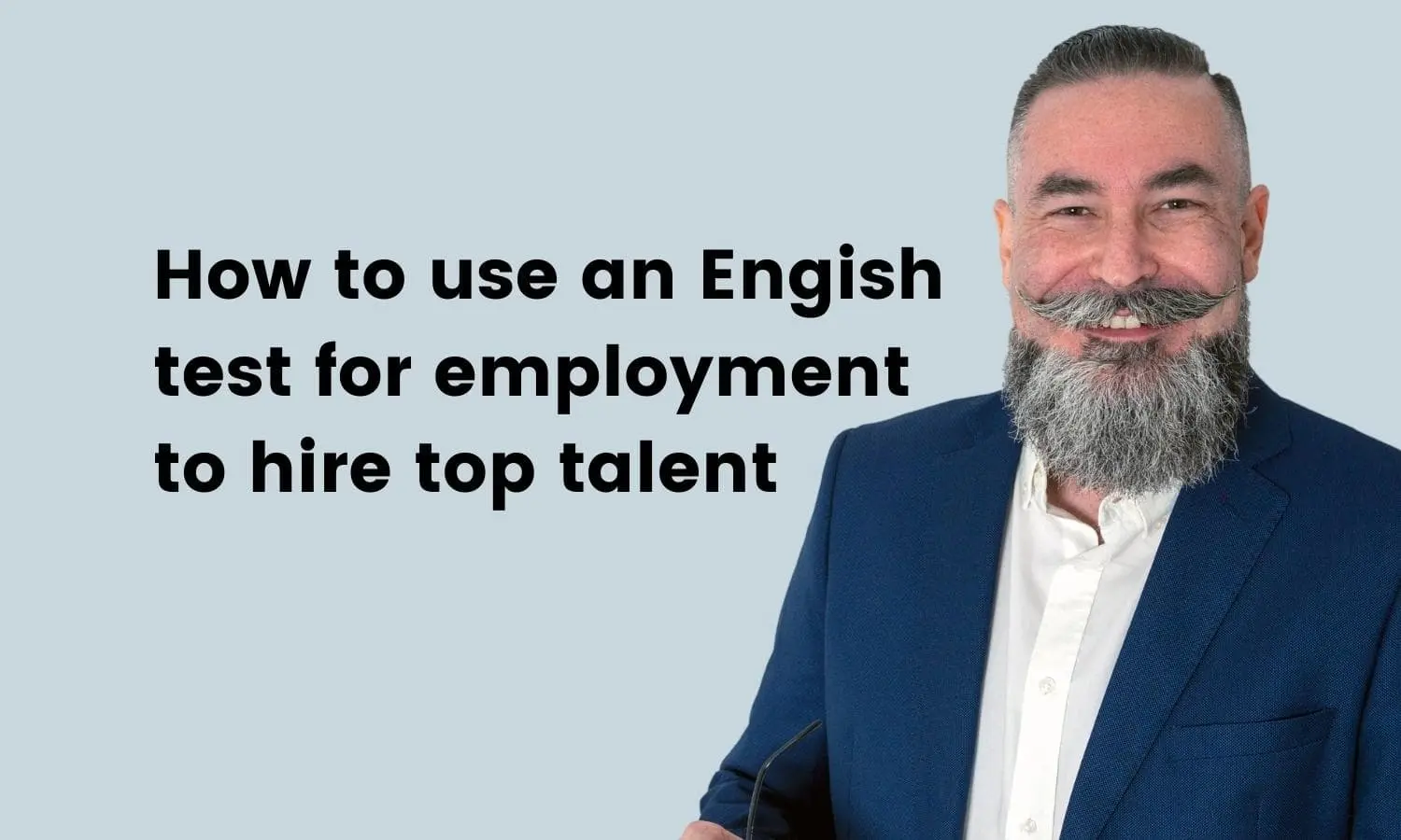 how to use an English test in hiring top talent