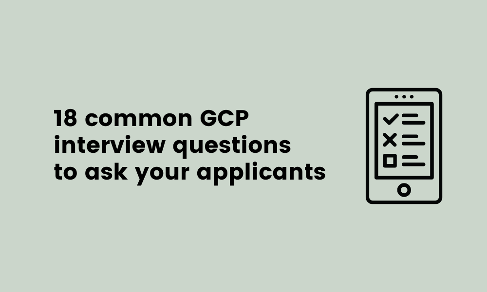 48 GCP Interview Questions To Hire An Expert - TestGorilla