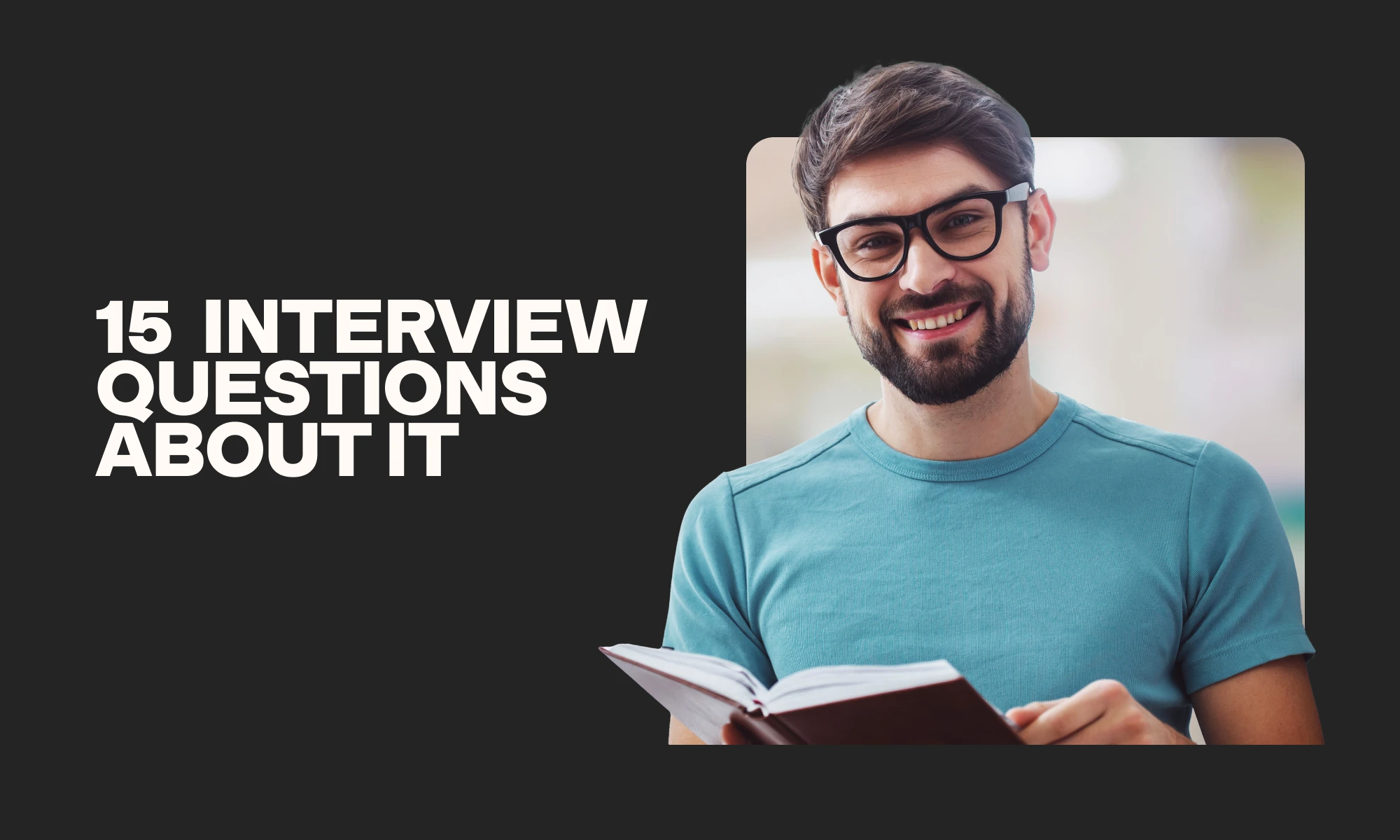 15 IT interview questions