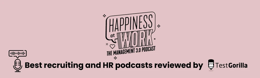 Happiness at work best recruiting and hr podcast reviewed by TestGorilla 