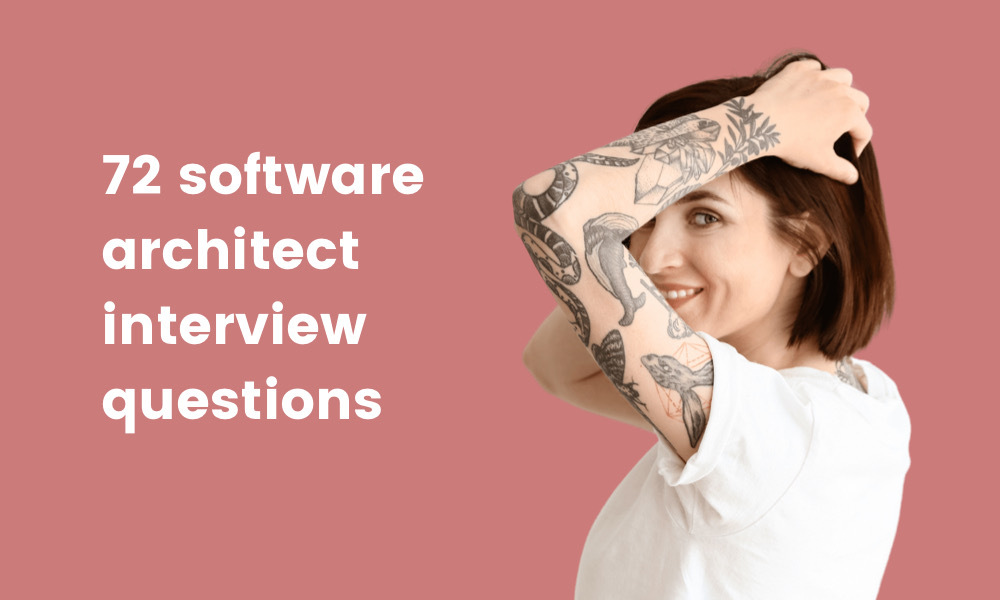 72 software architect interview questions TestGorilla