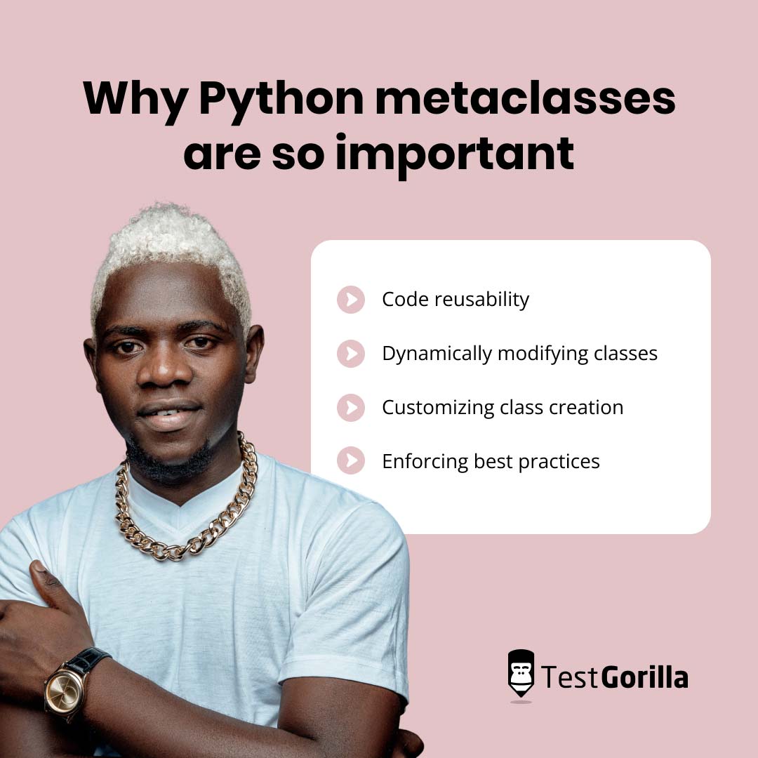 Here are a few reasons why python metaclasses are so important graphic