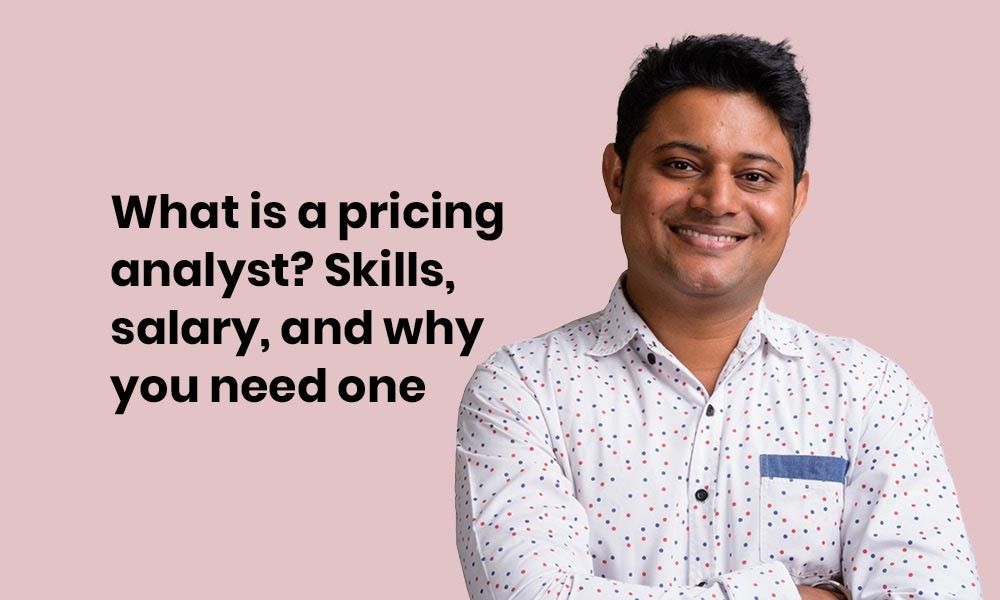 Pricing analyst skills salary and why you need one