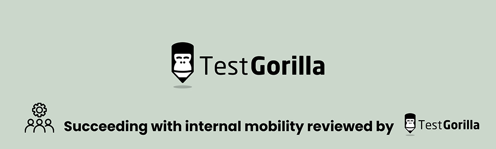TestGorilla succeeding with internal mobility reviewed by TestGorilla