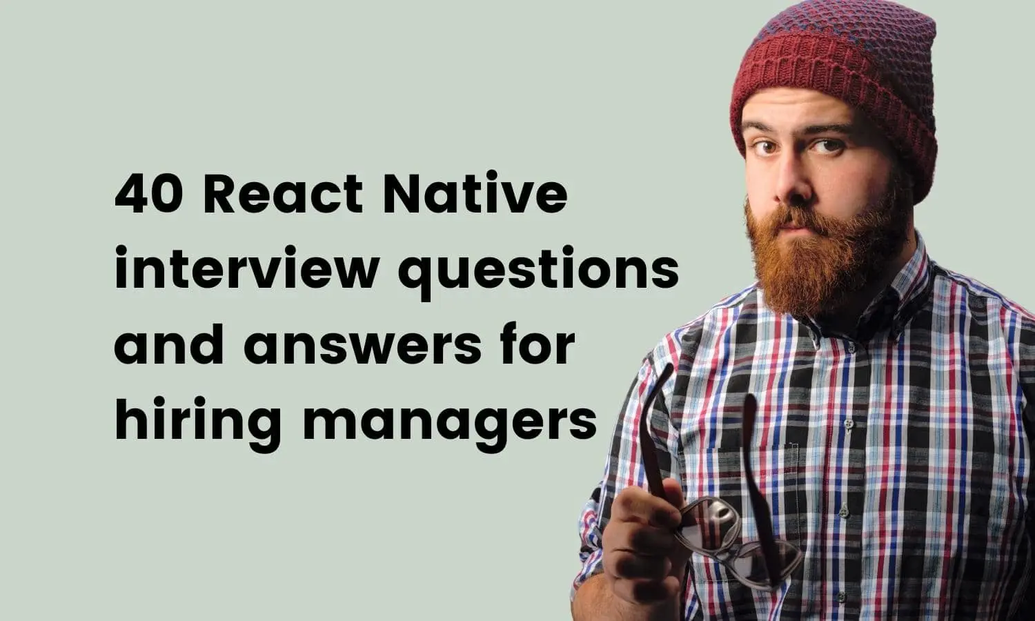 40 React Native Interview Questions & Answers for Recruiters