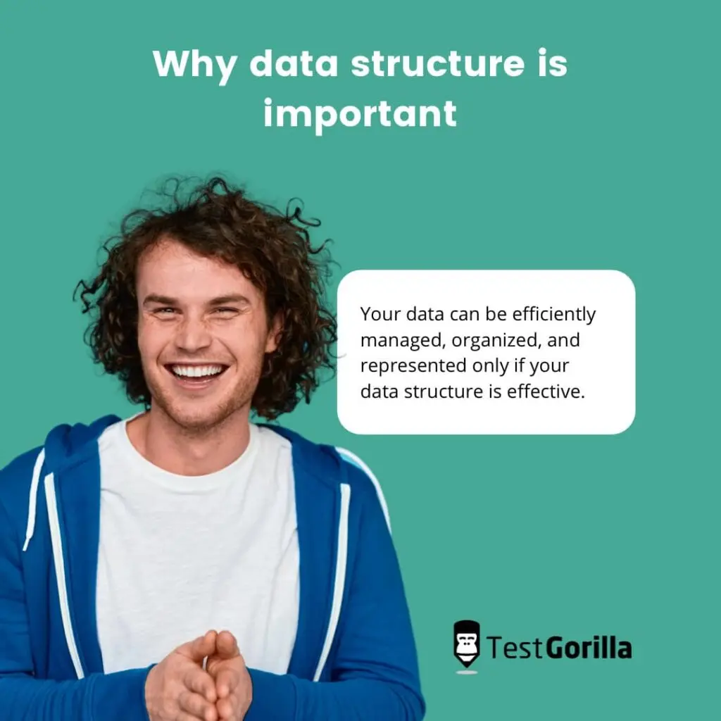 Why is data structure important?
