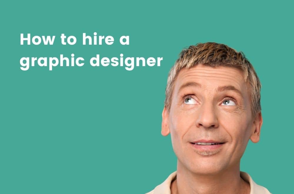 How to hire a graphic designer feature image