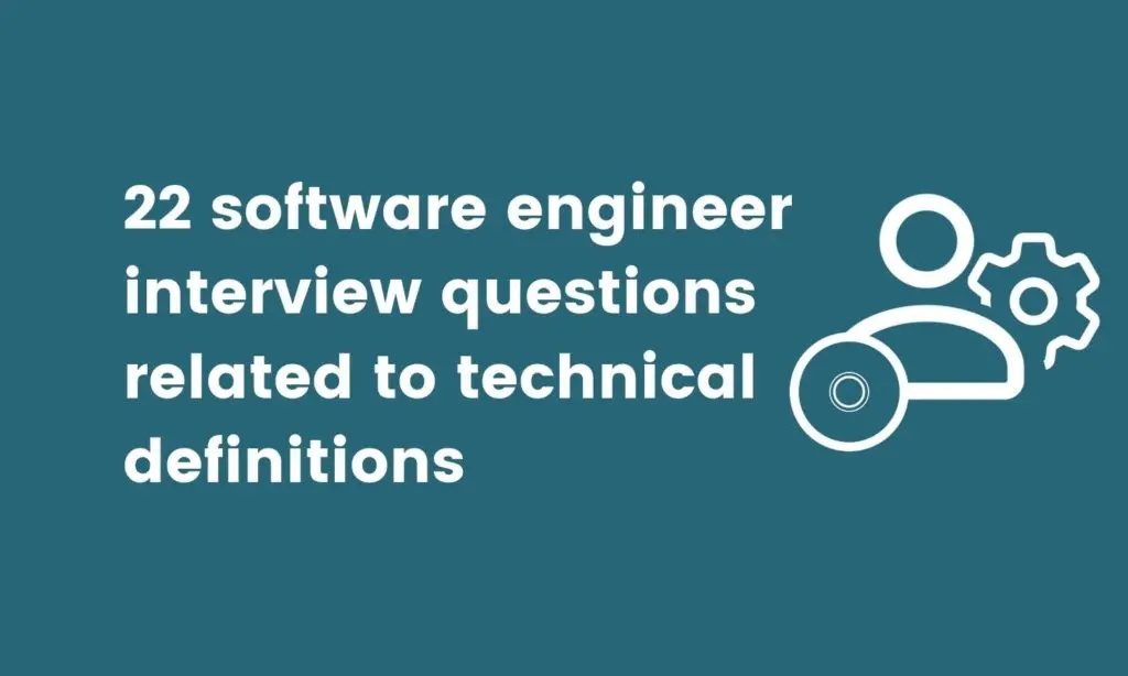 software engineer interview questions related to technical definitions