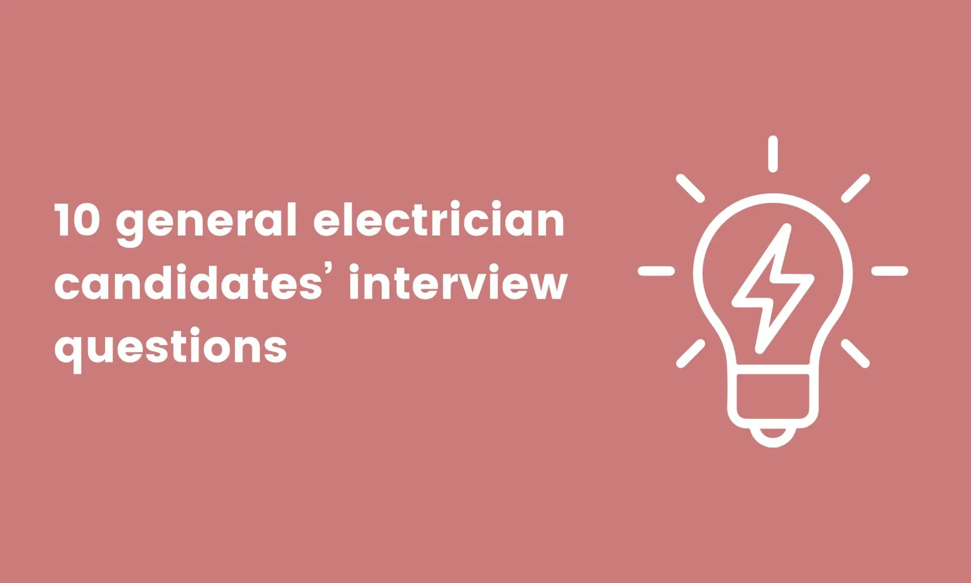 banner image for 10 general electrician candidates’ interview questions