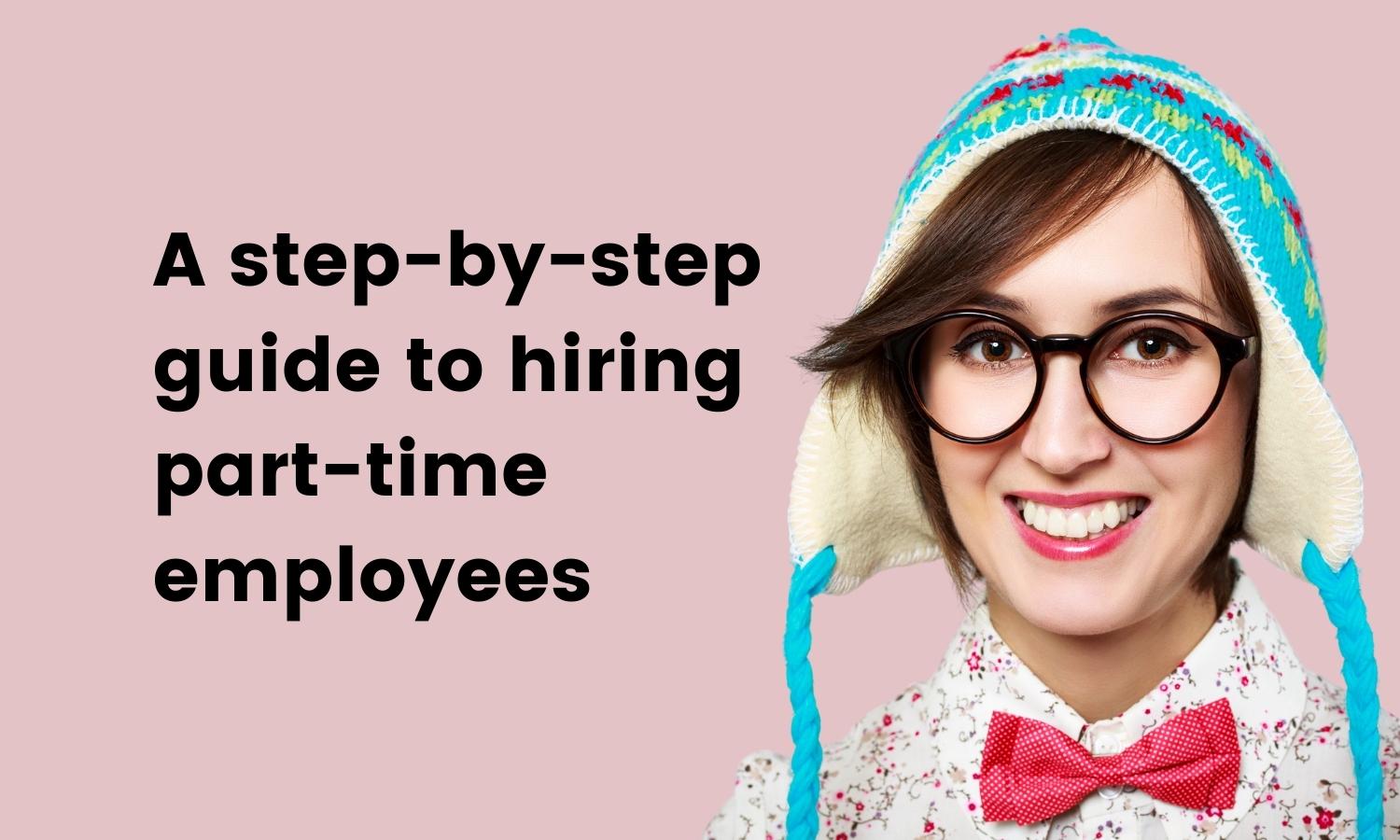 A stepbystep guide to hiring parttime employees TestGorilla