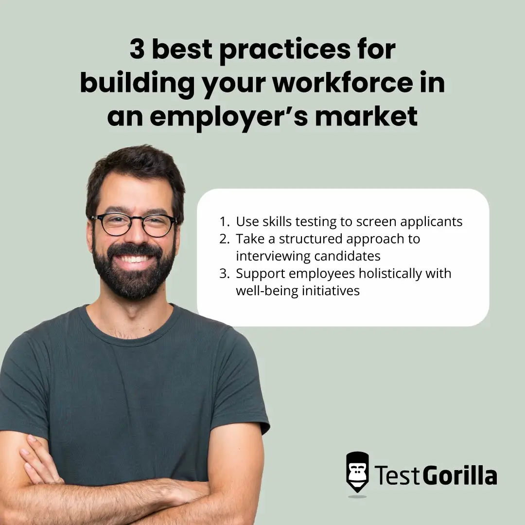 list of 3 best practices for building workforce in an employers market