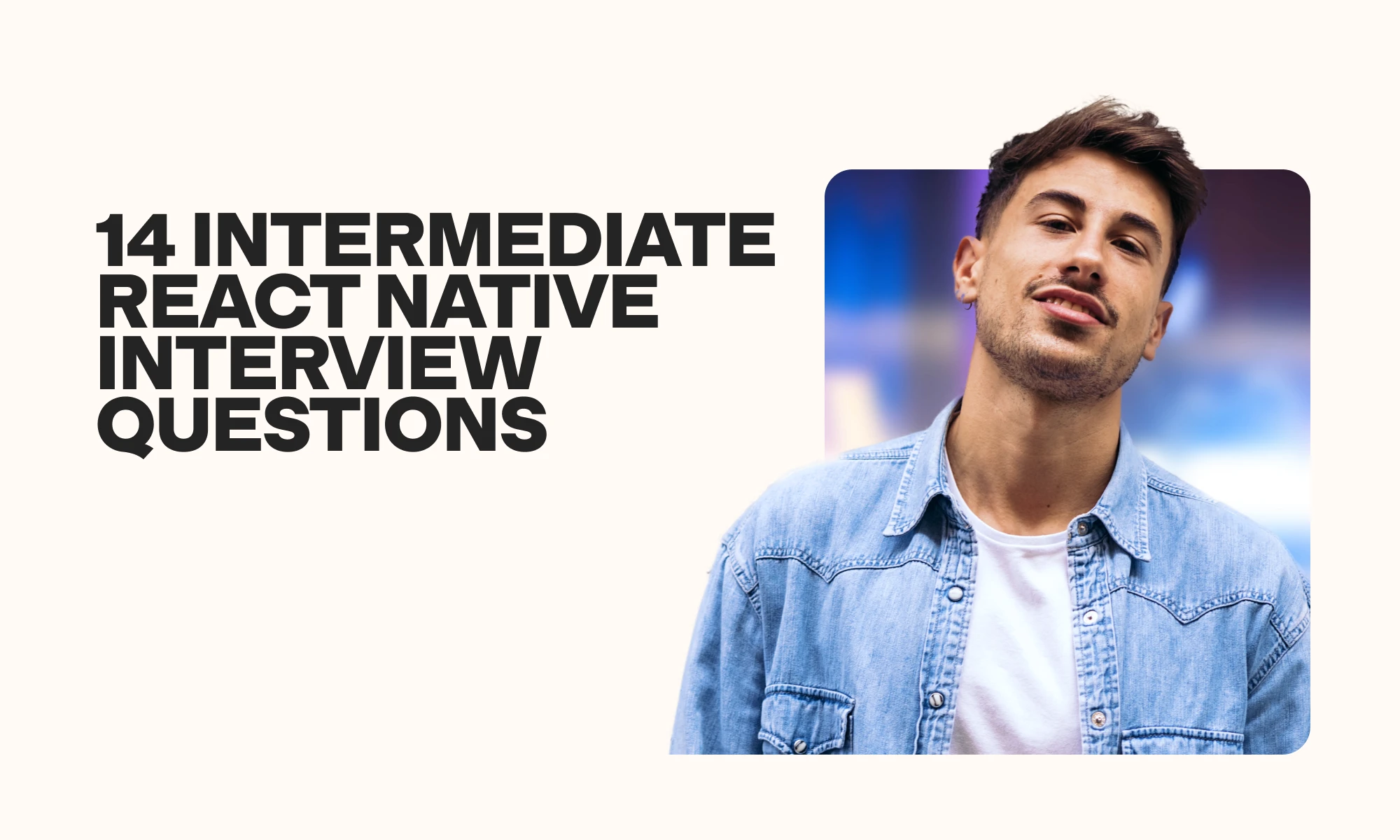 intermediate React Native interview questions