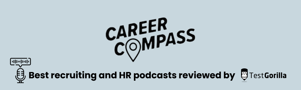 Career compass best recruiting and hr podcast reviewed by TestGorilla