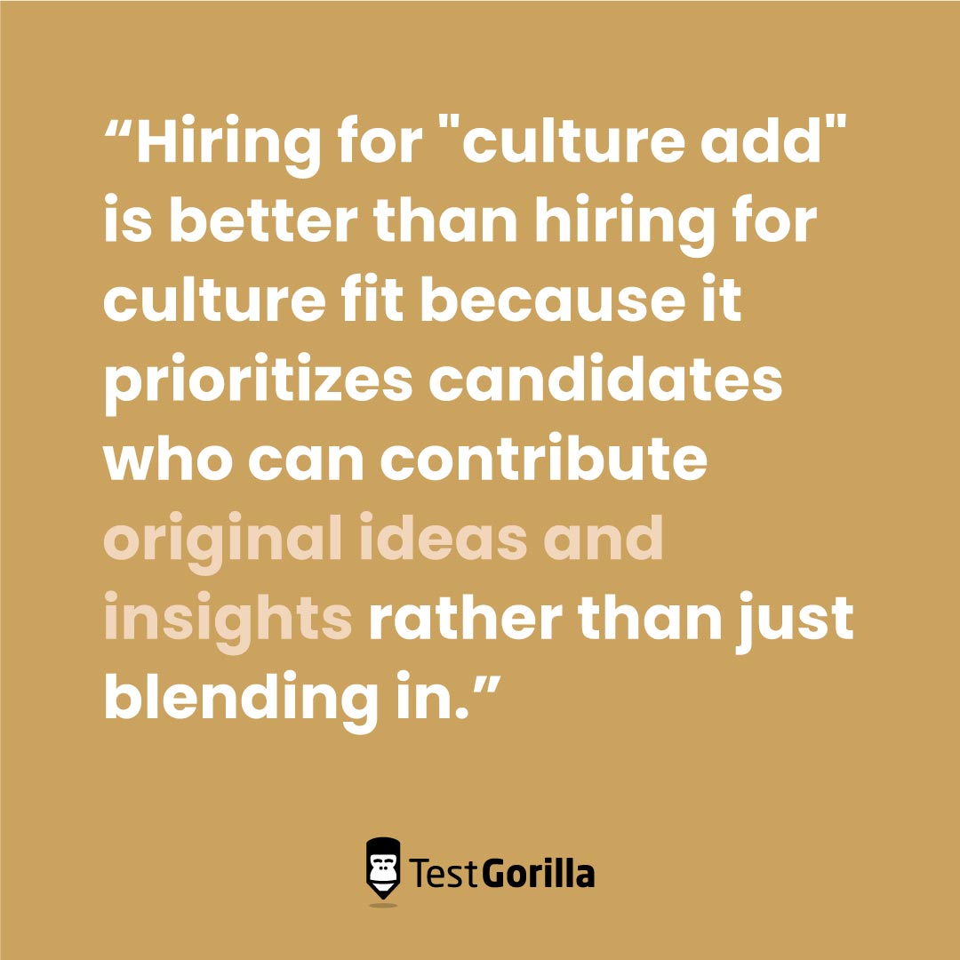 Hiring for culture add is better than culture fit