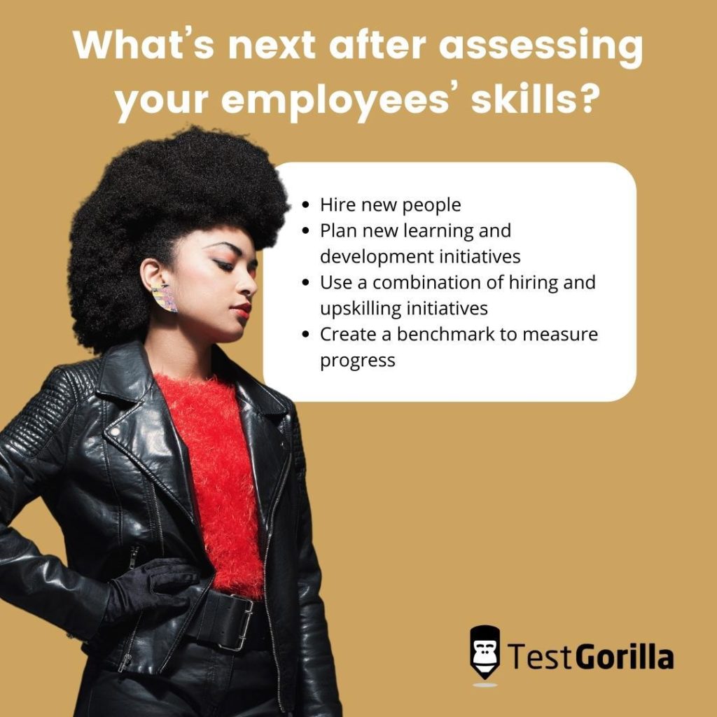 What’s next after assessing your employees’ skills?
