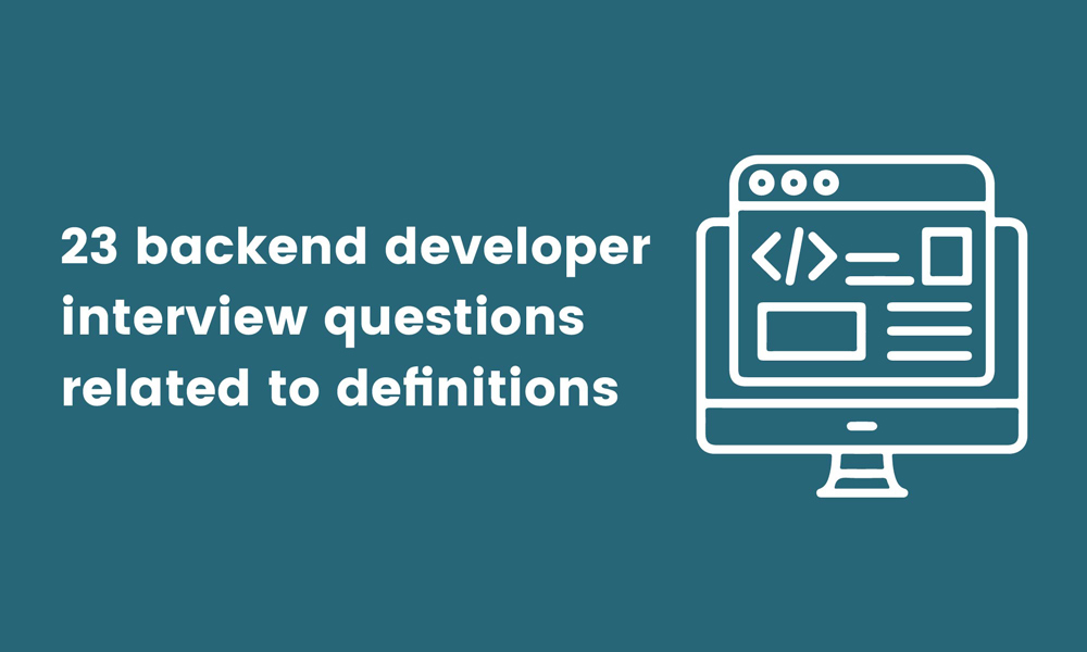 73 Backend Developer Interview Questions - TG