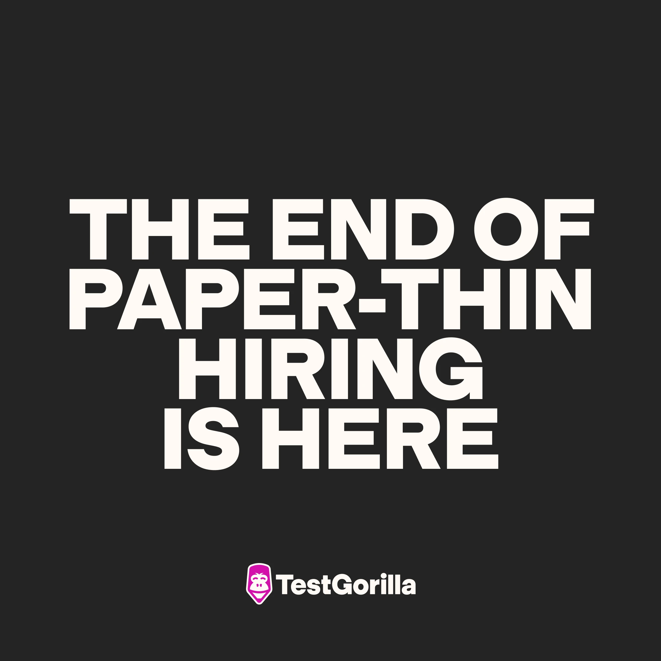 The end of paper-thin hiring