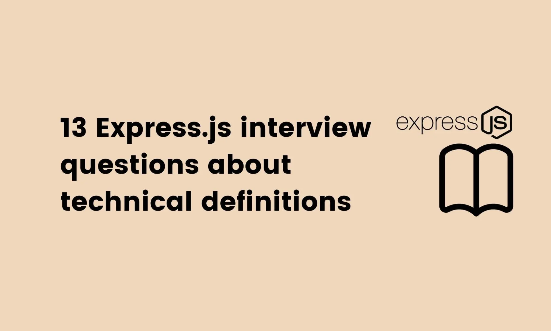 13 Express.js interview questions about technical definitions