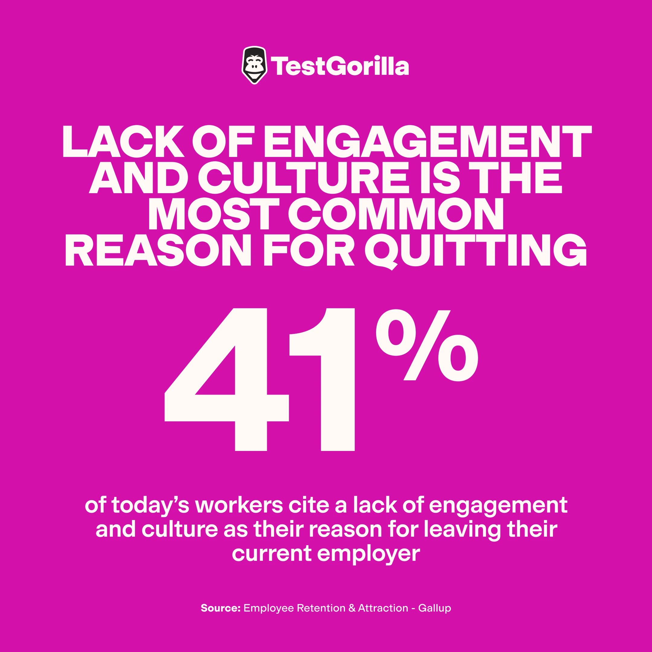 41% of today’s workers cite a lack of engagement and culture as their reason for leaving their current employer graphic