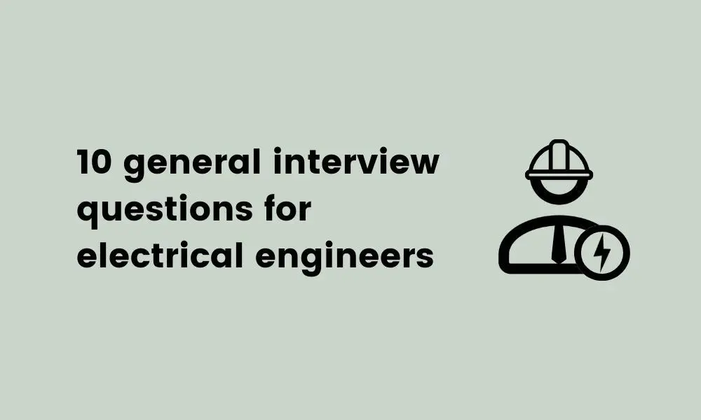 general interview questions for electrical engineers